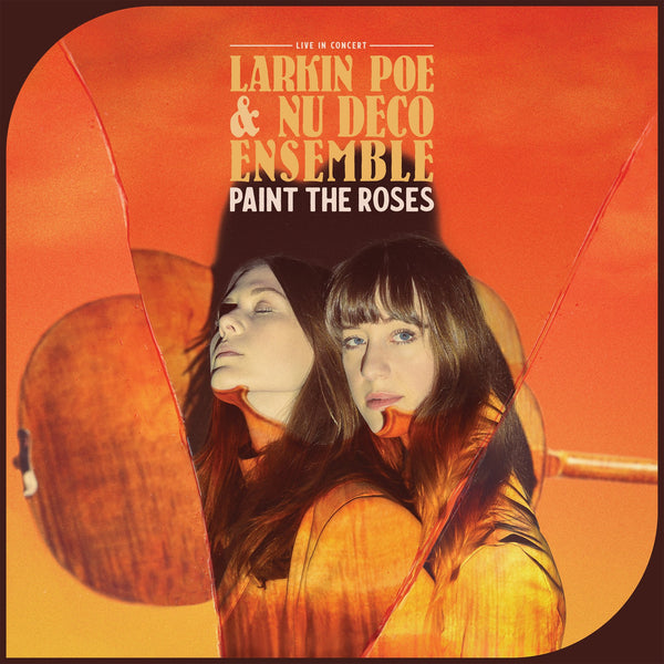 'Paint the Roses' Larkin Poe & Nu Deco Ensemble CD (2021)